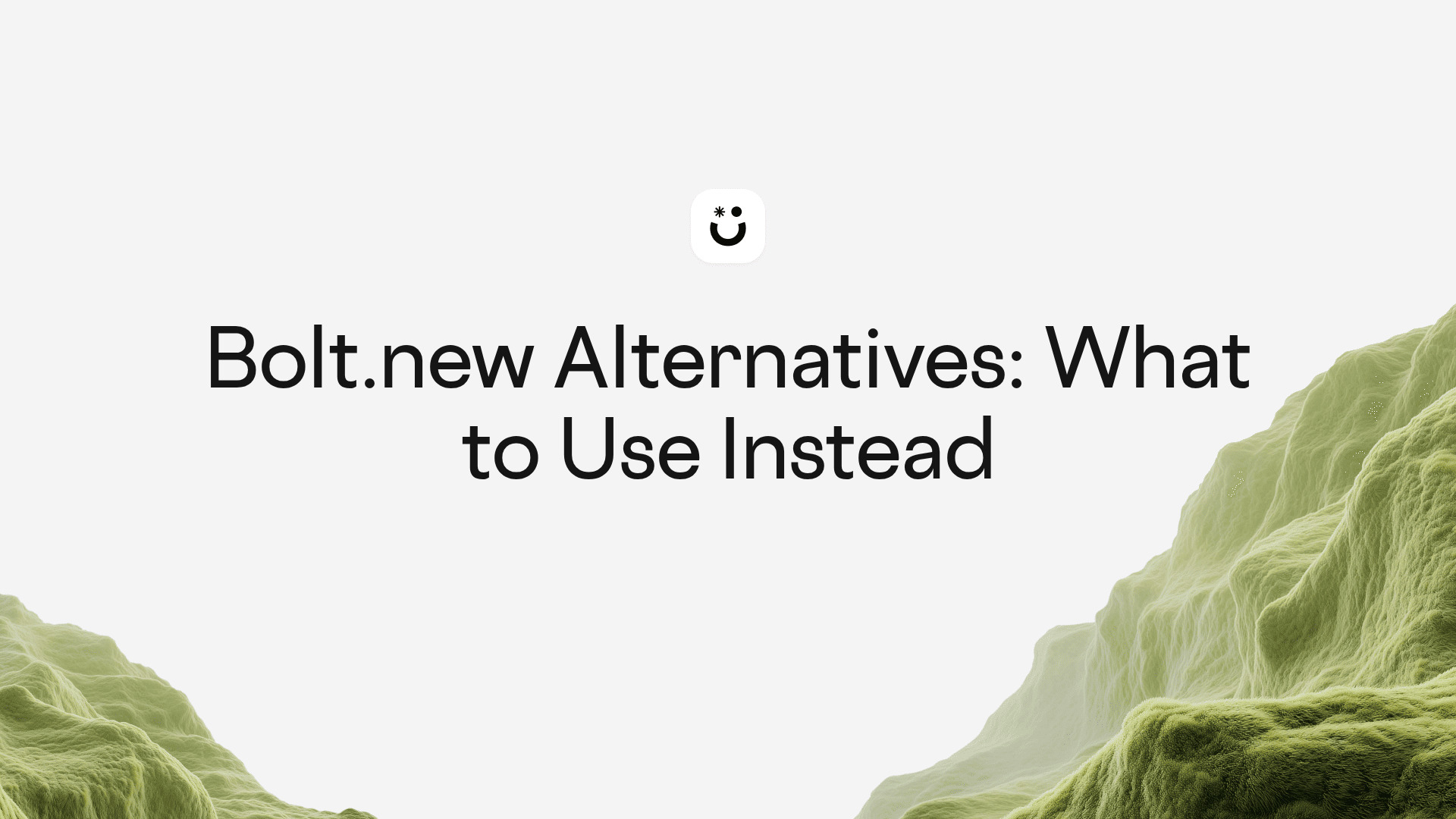 Bolt.new Alternatives: What to Use Instead