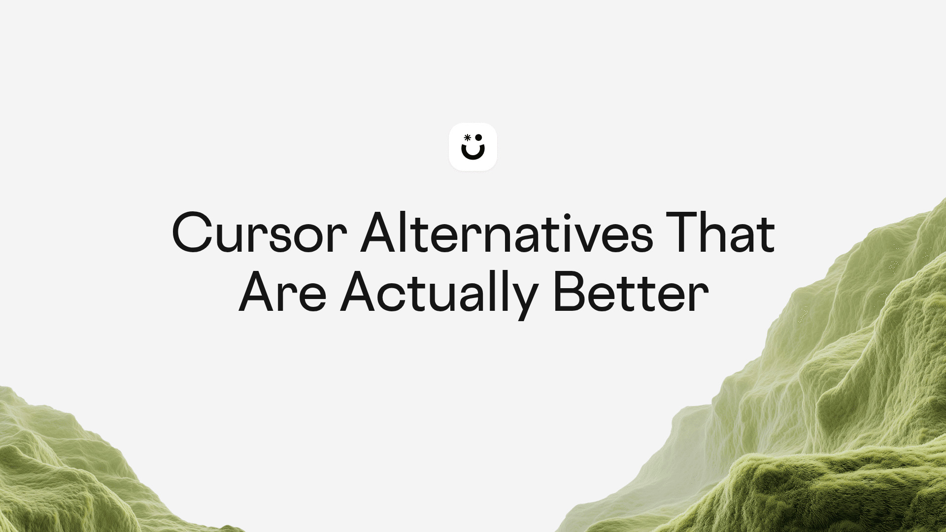 Cursor Alternatives That Are Actually Better