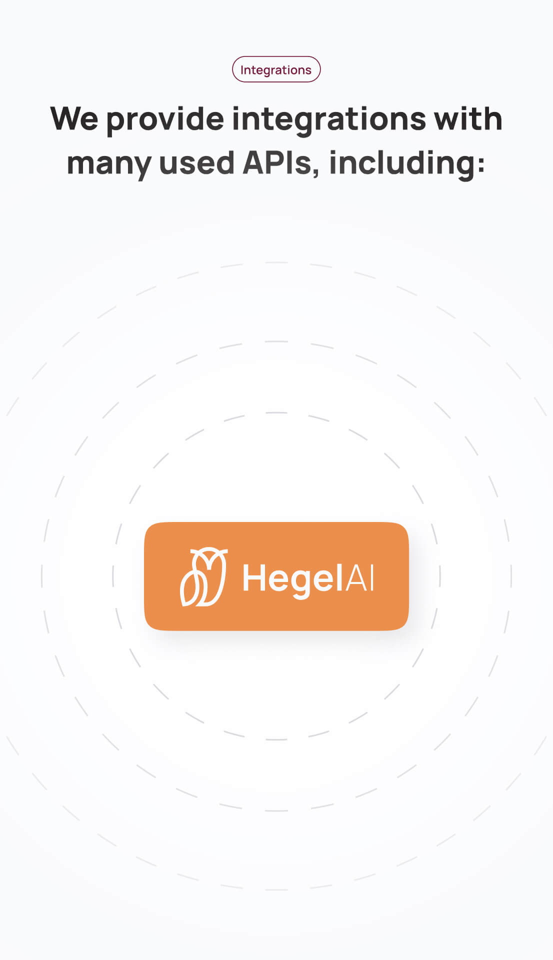 Text stating 'We provide integrations with many used APIs, including:' above an orange rounded rectangle with a white owl logo and the text 'HegelAI'.